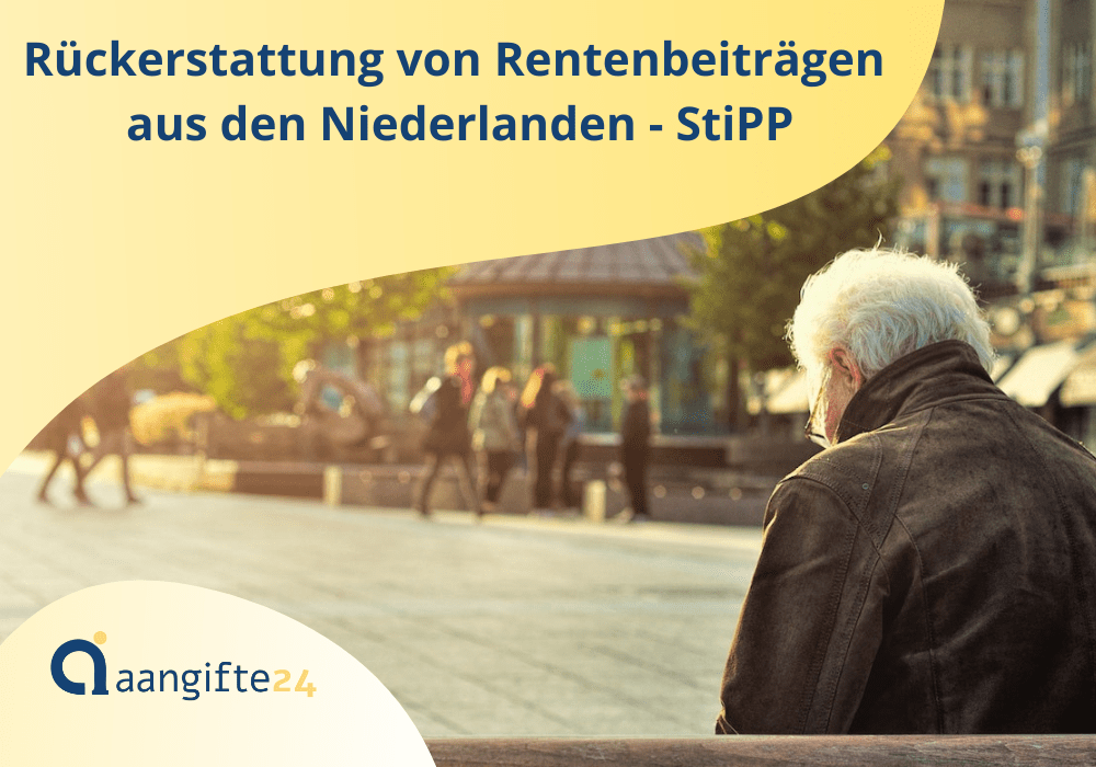 Rückerstattung von Rentenbeiträgen aus den Niederlanden - StiPP