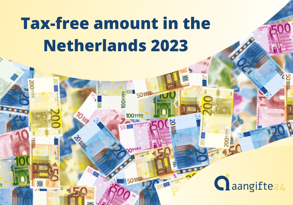 Tax-free amount in the Netherlands 2023