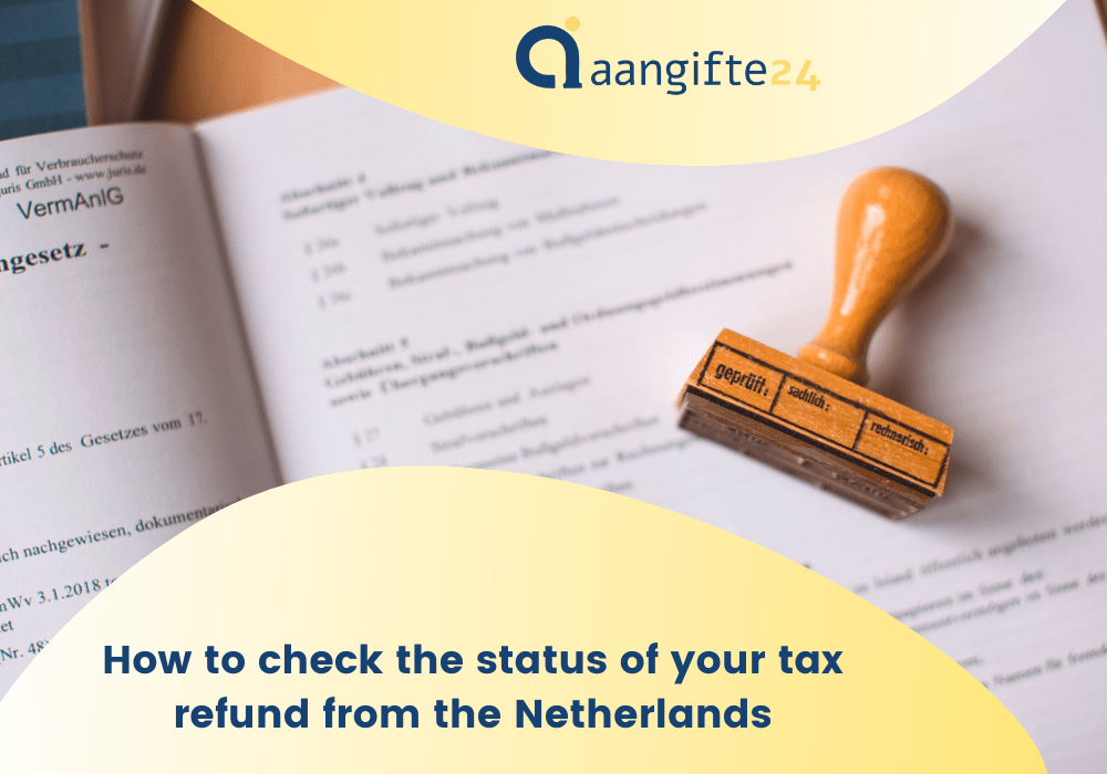 How to check the status of your tax refund from the Netherlands