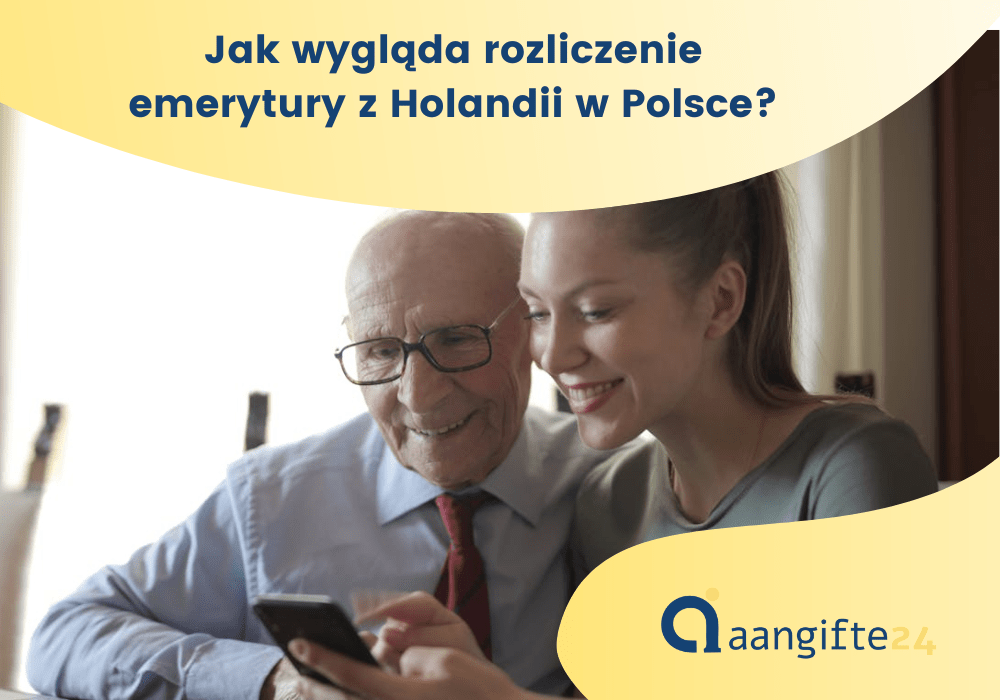 Jak wygląda rozliczenie emerytury z Holandii w Polsce?